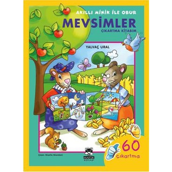 İmzalı - Akıllı Minik ile Obur - Mevsimler Çıkartma Kitabım