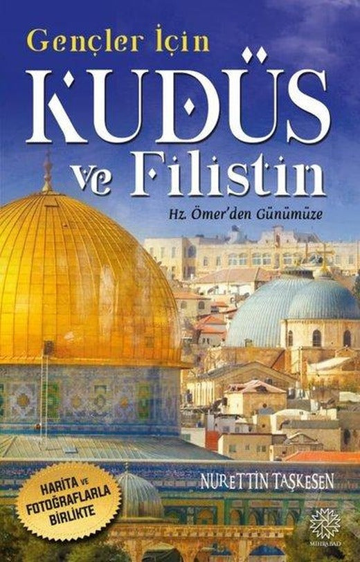 Gençler için Kudüs ve Filistin | Mihrabad Yayınları (İnce Kapak)