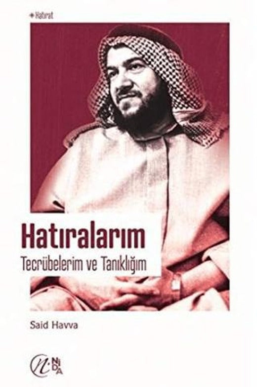 Hatıralarım - Tecrübelerim ve Tanıklığım