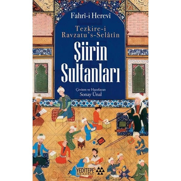 Tezkire-i Ravzatu’s Selatin - Şiirin Sultanları