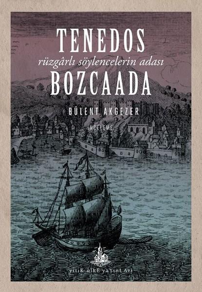 Tenedos Bozcaada | Yitik Ülke Yayınları (İnce Kapak) - Resim 1