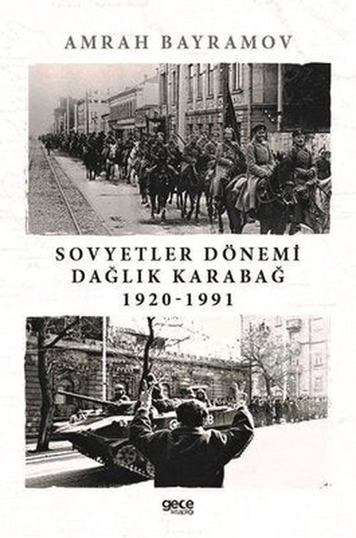Sovyetler Dönemi Dağlık Karabağ 1920 - 1991 | Gece Kitaplığı