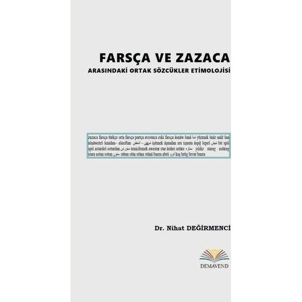 Farsça ve Zazaca Arasındaki Ortak Sözcükler Etimolojisi