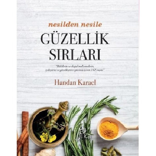 Nesilden Nesile Güzellik Sırları | Pika (İnce Kapak)
