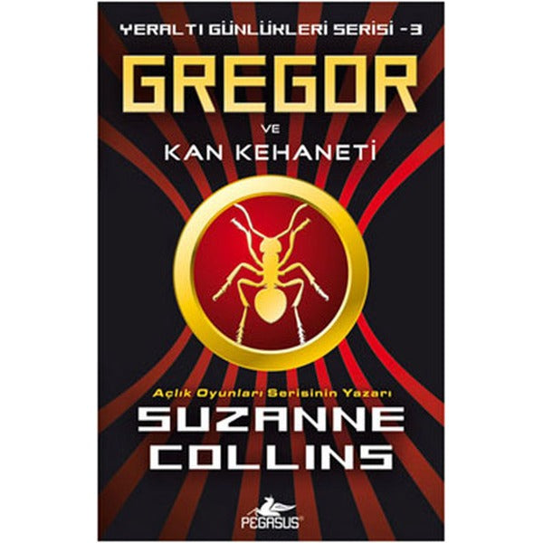 Gregor ve Kan Kehaneti - Yeraltı Günlükleri Serisi 3.Kitap | Pegasus (İnce Kapak)