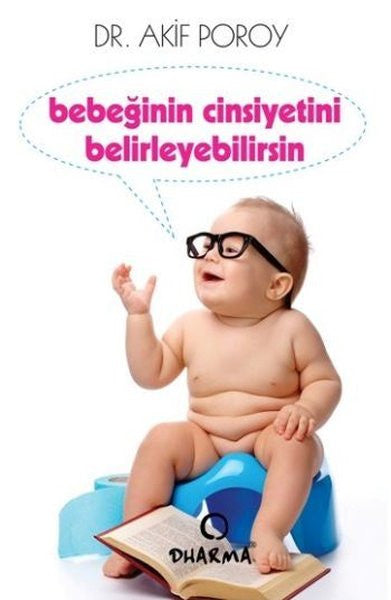 Bebeğinin Cinsiyetini Belirleyebilirsin - Op. Dr. Akif Poroy kitap kapağı