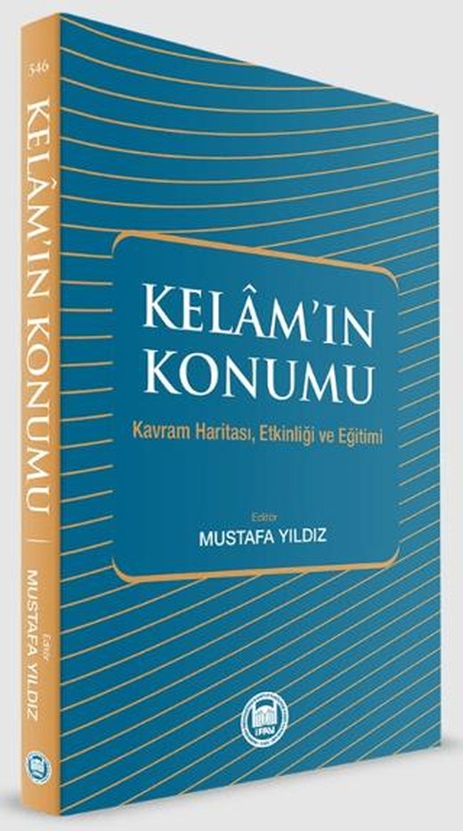 Kelam'ın Konumu - Kavram Haritası, Etkinliği ve Eğitimi | Marmara Üniversitesi İlahiyat Fakültesi Vakfı (Ciltsiz)