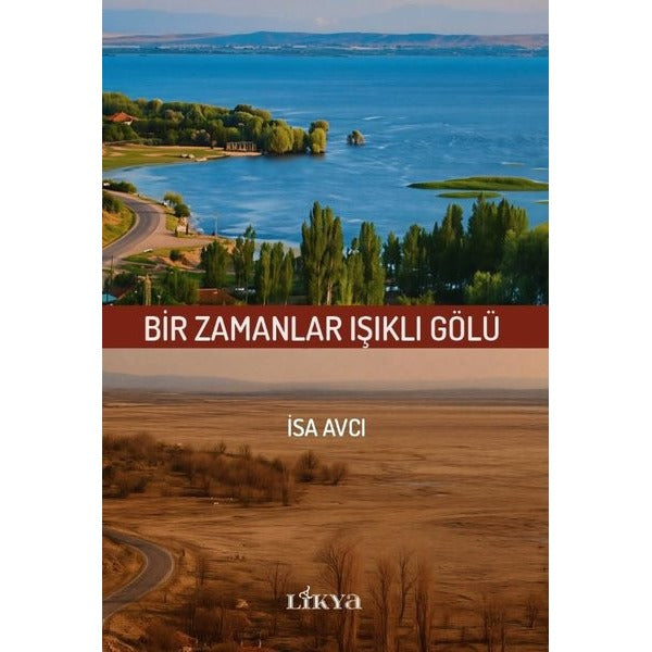 Bir Zamanlar Işıklı Gölü | Likya (İnce Kapak)