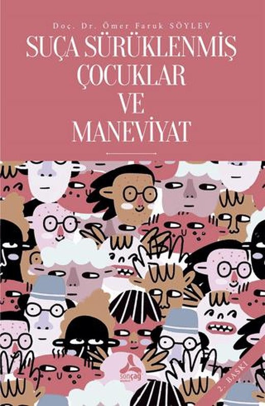 Suça Sürüklenmiş Çocuklar ve Maneviyat | Sonçağ Yayınları (Ciltsiz)