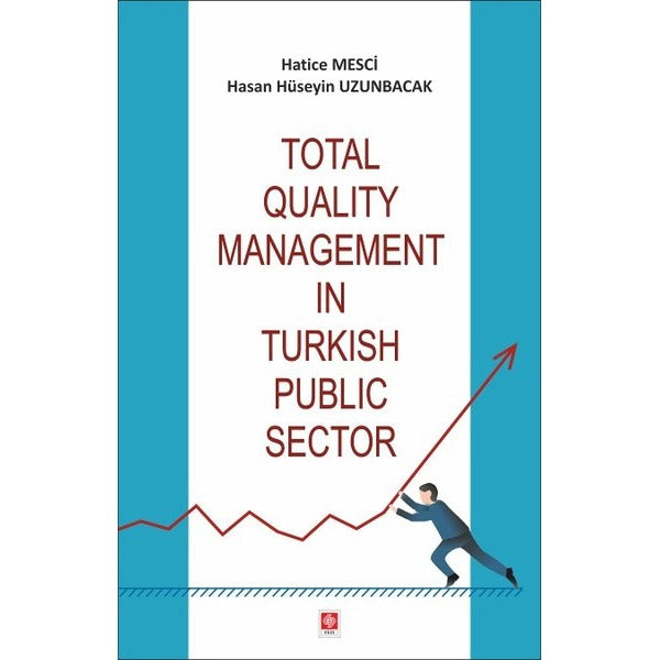 Total Quality Management In Turkish Public Sector | Ekin Basım Yayın