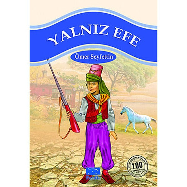 Yalnız Efe | Parıltı Yayınları (Ciltsiz)
