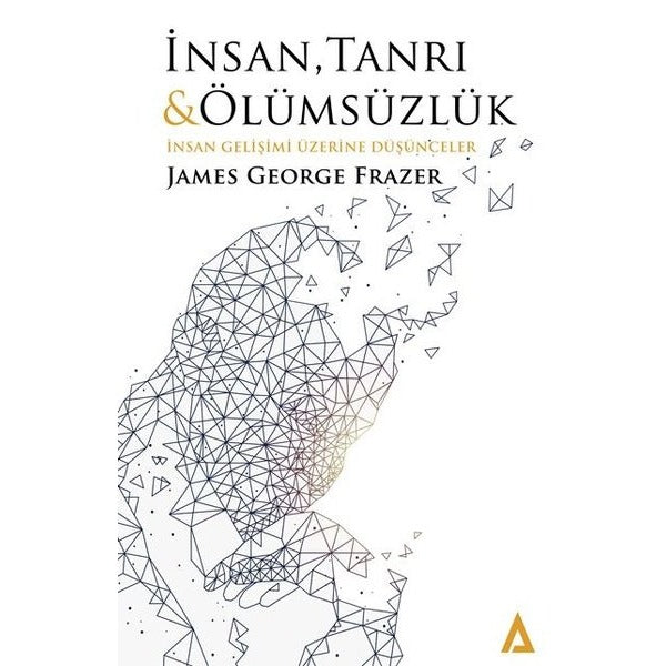 İnsan Tanrı ve Ölümsüzlük