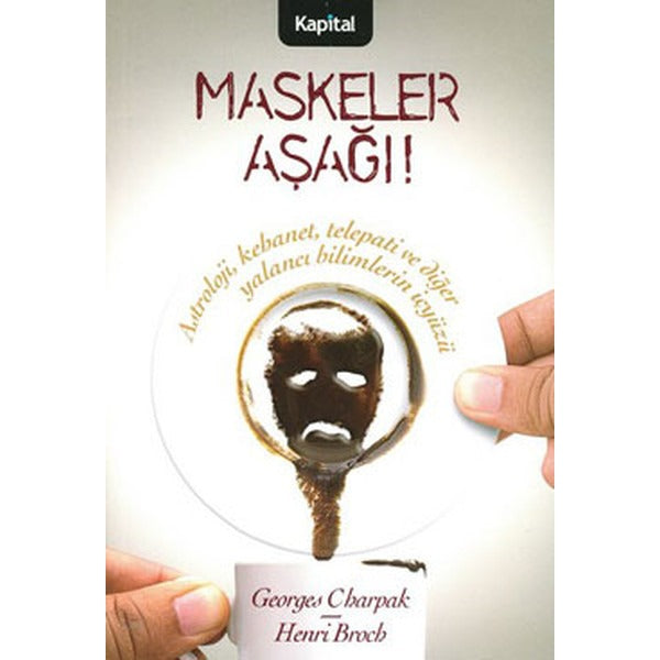Maskeler Aşağı!