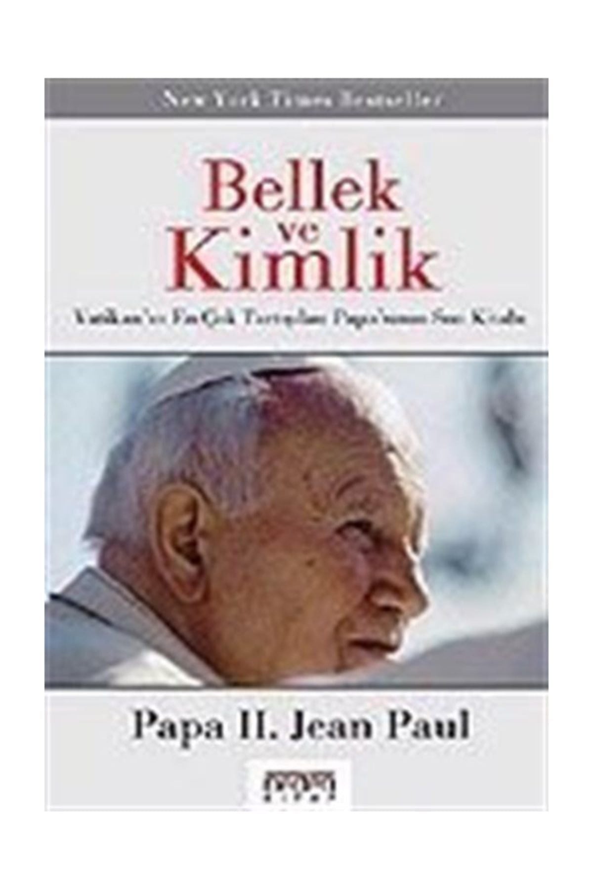 Bellek Ve Kimlik - Papa Iı. Jean Paul - Papa II. Jean Paul kitap kapağı