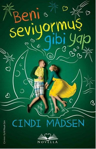 Beni Seviyormuş Gibi Yap - Cindi Madsen kitap kapağı