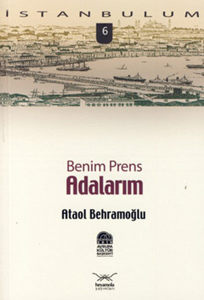 Benim Prens Adalarım - Ataol Behramoğlu kitap kapağı