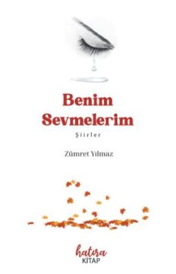 Benim Sevmelerim - Zümret Yılmaz kitap kapağı