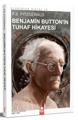 Benjamin Button`ın Tuhaf Hikayesi - Francis Scott Key Fitzgerald kitap kapağı