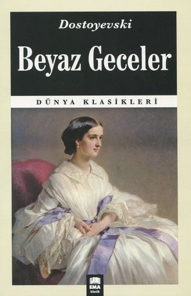 Ema Kitap Beyaz Geceler - Fyodor Mihayloviç Dostoyevski kitap kapağı