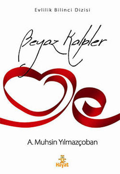 Hayat Yayıncılık Beyaz Kalpler - Arhan Kardaş kitap kapağı