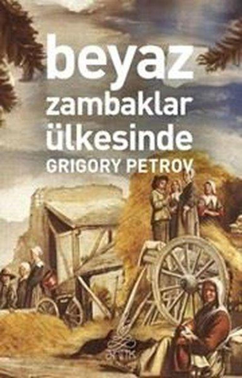 Beyaz Zambaklar Ülkesinde | Antik Kitap
