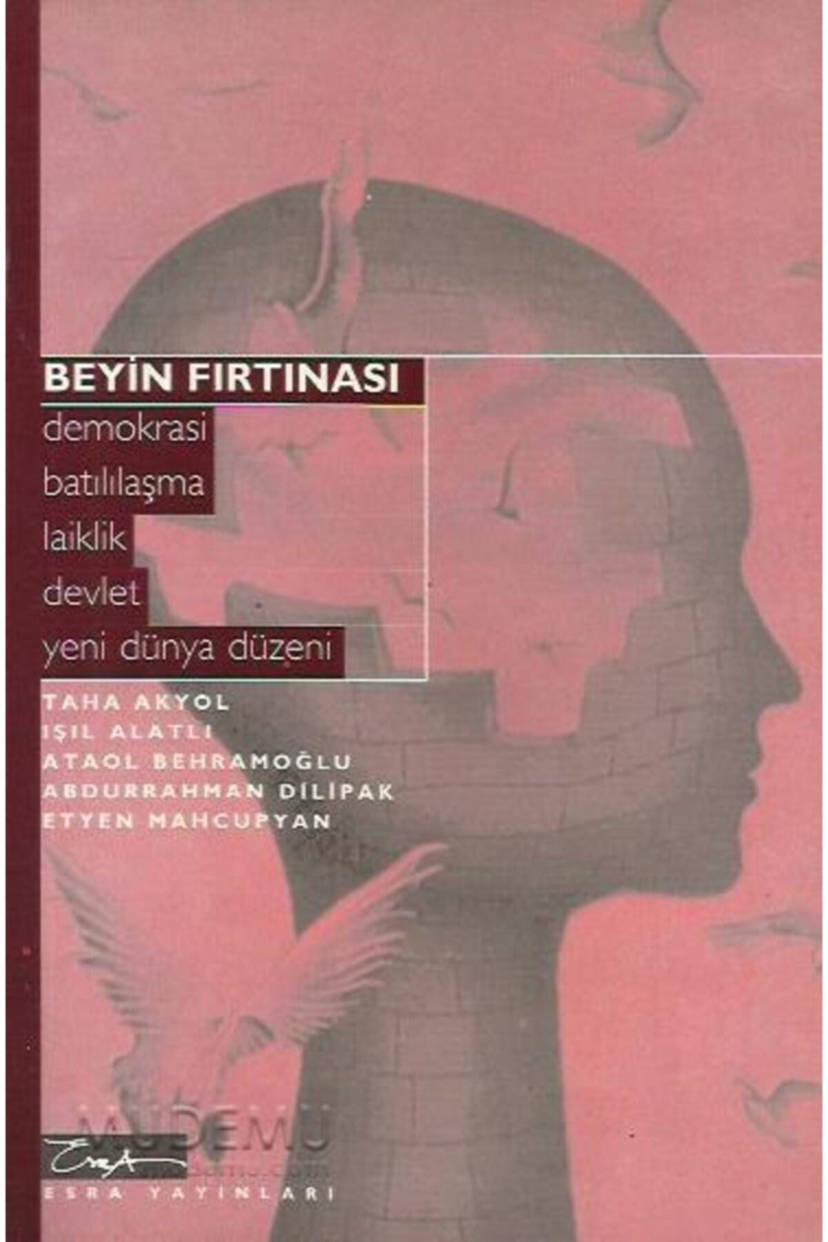 Beyin Fırtınası Taha Akyol-Işıl Alatlı-Ataol Behramoğlu kitap kapağı
