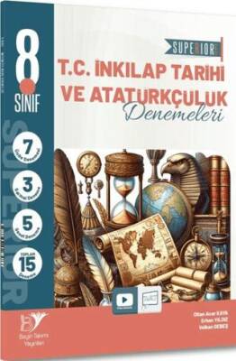 8. Sınıf LGS T.C. İnkılap Tarihi ve Atatürkçülük Superıor 15 li Deneme - Erhan Yıldız kitap kapağı
