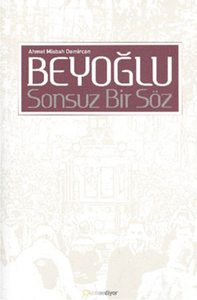 Beyoğlu Sonsuz Bir Söz - Misbah Demircan kitap kapağı