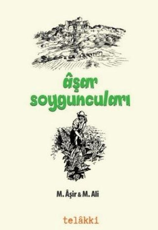 Aşar Soyguncuları | Telakki Yayınları (Ciltsiz)