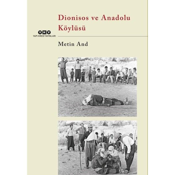 Dionisos ve Anadolu Köylüsü | Yapı Kredi Yayınları (İnce Kapak)