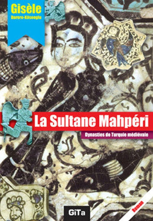 La Sultane Mahperi | Gita Yayınevi