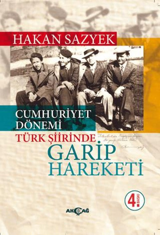 Cumhuriyet Döneminde Türk Şiirinde Garip Hareketi | Akçağ Yayınları (Ciltsiz)