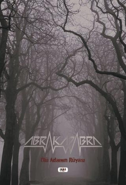 Abrakadabra - Ölü Adamın Rüyası