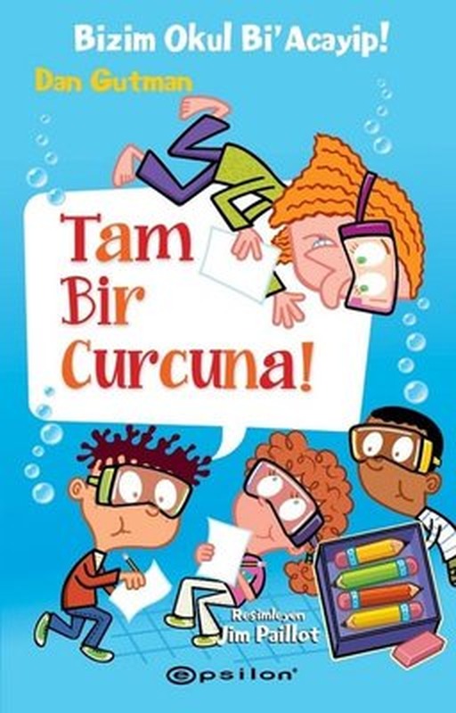 Tam Bir Curcuna!-Bizim Okul Bi'Acayip! | Epsilon Yayınevi