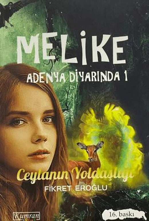 Melike Adenya Diyarında 1: Ceylanın Yoldaşlığı