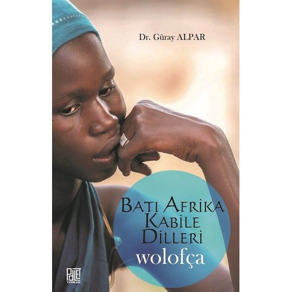Batı Afrika Kabile Dilleri Wolofça | Palet Yayınları