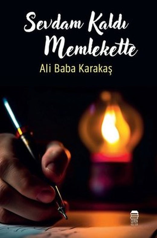 Sevdam Kaldı Memlekette | Ceren Kültür Yayınları