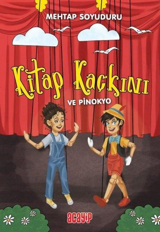 Kitap Kaçkını ve Pinokyo | Acayip (İnce Kapak)