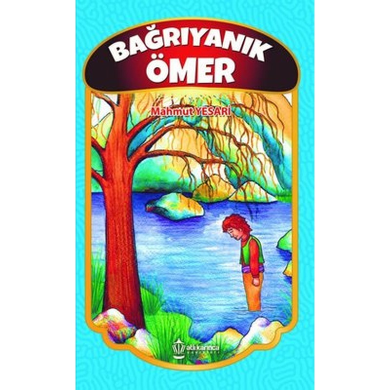 Bağrıyanık Ömer | Atlı Karınca Yayınları