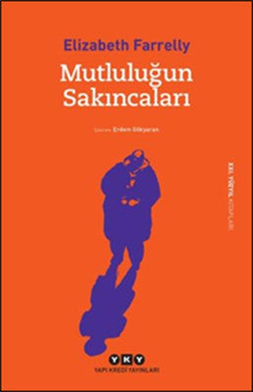Mutluluğun Sakıncaları | Yapı Kredi Yayınları