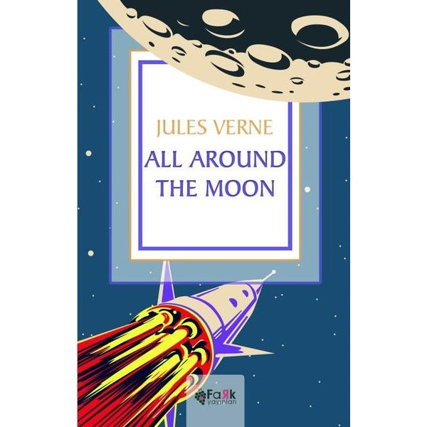 All Around The Moon | Fark Yayınları