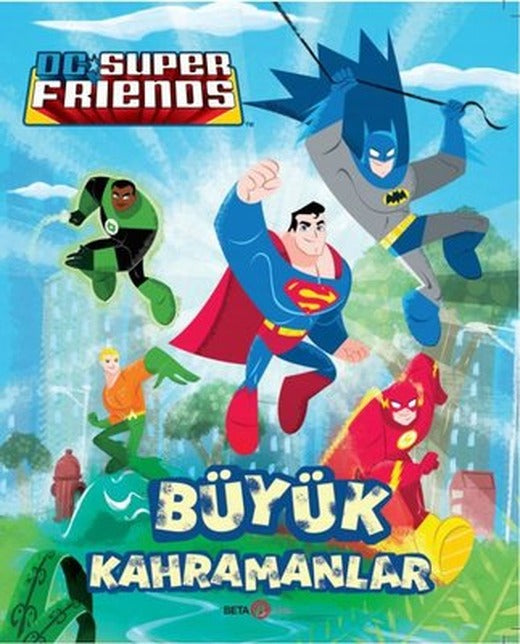 DC Süper Friends - Büyük Kahramanlar | Beta Kids