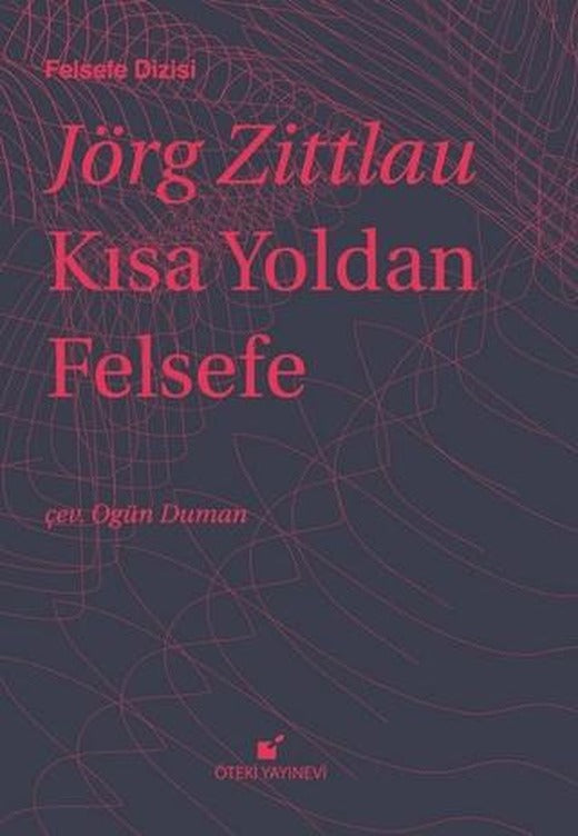 Kısa Yoldan Felsefe | Öteki Yayınevi (Ciltli)