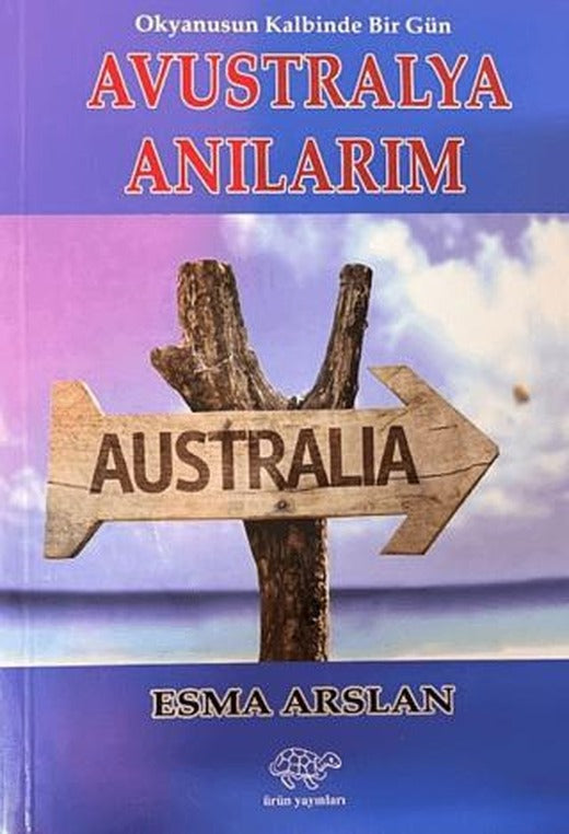 Avustralya Anılarım | Ürün Yayınları (Ciltsiz)
