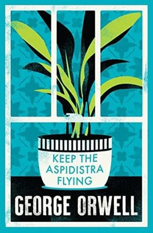 Keep the Aspidistra Flying : Annotated Edition | Alma Books