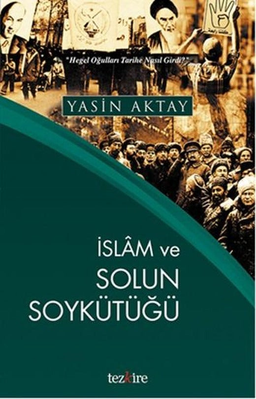 İslam ve Solun Soykütüğü | Tezkire Yayınları (İnce Kapak)