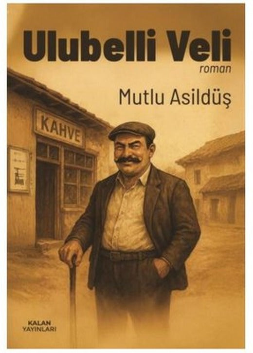 Ulubelli Veli | Kalan Yayınları (İnce Kapak)