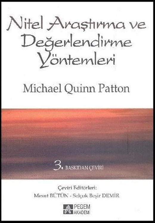 Nitel Araştırma ve Değerlendirme Yöntemleri | Pegem Akademi Yayıncılık (İnce Kapak)