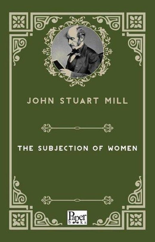 The Subjection of Women | Paper Books (İnce Kapak)