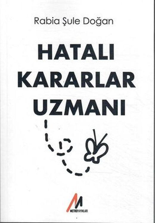 Hatalı Kararlar Uzmanı | Metro Yayınları